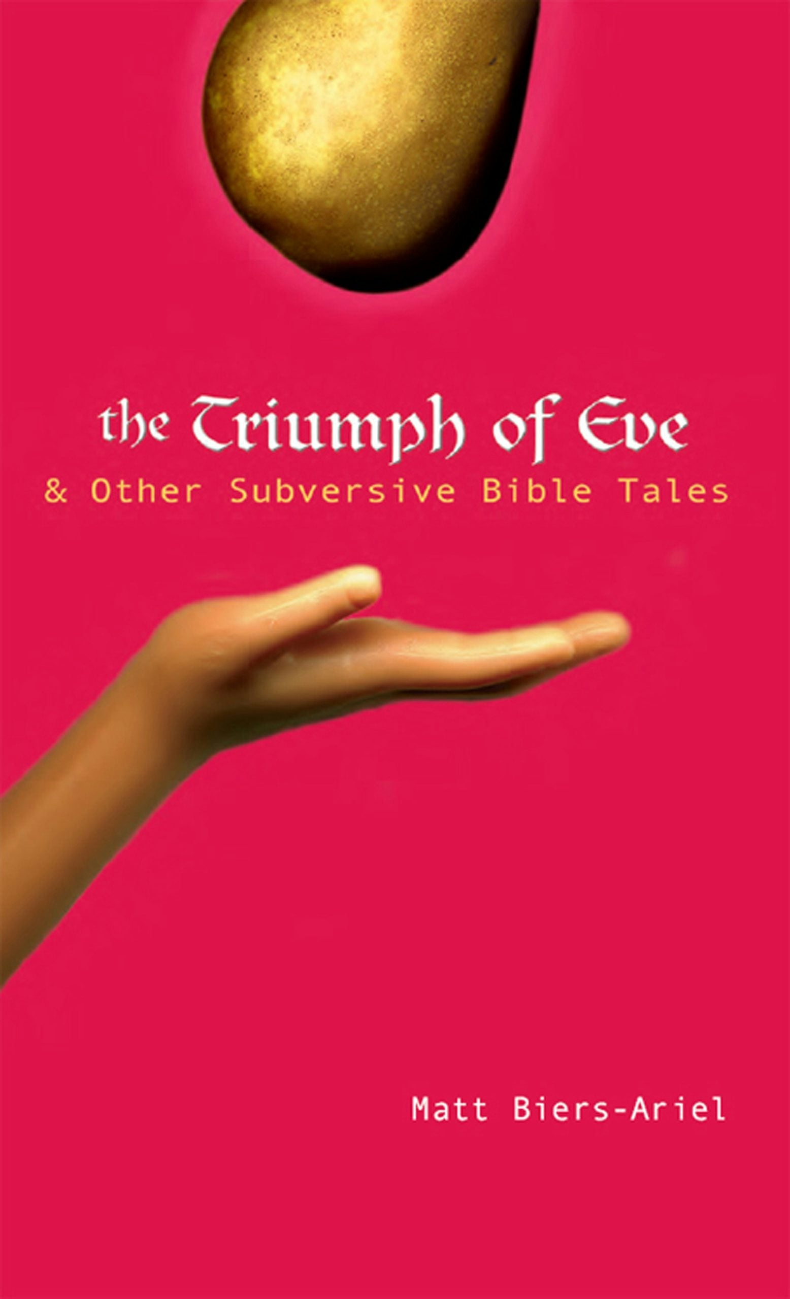 Book cover image for The Triumph of Eve ISBN: 9781594731761
